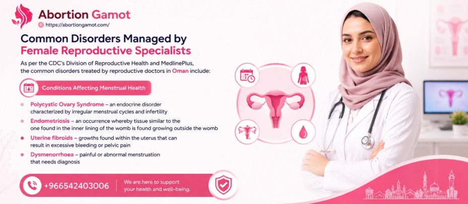 Female Reproductive Doctor in Oman Guide